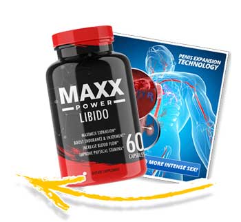 Maxx Power Libido Review: The Best of Male Enhancement Pill!