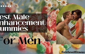 Best Male Enhancement Gummies – Enjoy Long Lasting Performance!